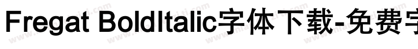 Fregat BoldItalic字体下载字体转换